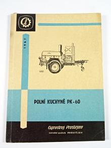 Polní kuchyně PK-60 - popis, návod, seznam dílů - 1967