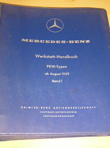 Mercedes - Benz Werkstatt Handbuch PKW Typen ab August 1959