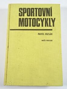 Sportovní motocykly - Pavel Husák - 1972 - Jawa, ČZ, MZ, NSU...