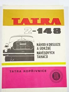 Tatra 2-148 - návod k obsluze a údržbě návěsových tahačů - 1981