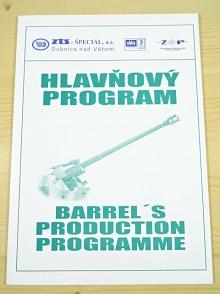 Hlavňový program - Barrel's Production Programme - prospekt - ZTS Dubnica nad Váhom