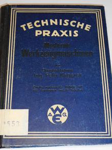 Moderne Werkzeugmaschinen - Felix Kagerer - 1923