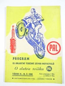 III. oblastní terénní závod motocyklů O zlatou svíčku - PAL - Tábor 15. - 16. 10. 1960 - program