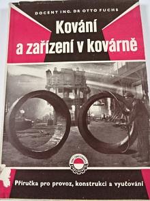 Kování a zařízení v kovárně - Otto Fuchs - 1954