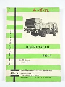 Škoda 706 MTSP-27 rozmetadlo RMA-8 - návod k obsluze + katalog dílů - 1979 - Agrozet Pelhřimov