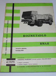 Škoda 706 MTSP-27 rozmetadlo RMA-8 - návod k obsluze + katalog dílů - 1979 - Agrozet Pelhřimov