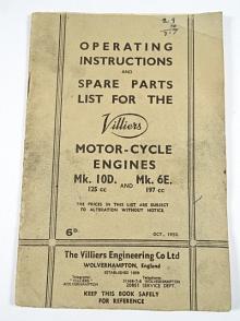 Villiers - Operating Instructions and Spare Parts List for the Villiers - Motor-cycle Engines Mk. 10D. 125 cc and Mk. 6E. 197 cc - 1950