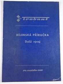 Trabant 601 - dílenská příručka - další vývoj - 1986