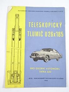 PAL autobrzdy - teleskopický tlumič U 26 x 185 - Tatra 603 - 1962