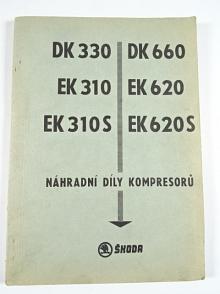 Škoda - DK 330, DK 660, EK 310, EK 620, EK 310 S, EK 620 S - náhradní díly kompresorů - 1974