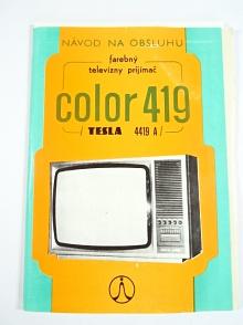 Tesla - návod na obsluhu - farebný televizny prijimač Tesla 4419 A - Color 419 - Tesla Orava, Nižná