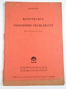 Konstrukce stavebního truhlářství - Jan Kouřil - 1944