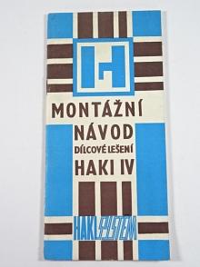 Dílcové lešení HAKI IV - Montážní návod - 1983