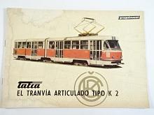 ČKD Tatra - El tranvía articulado tipo K 2 - prospekt - Pragoinvest