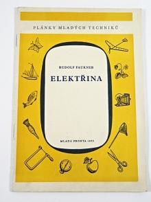 Elektřina - Rudolf Faukner - plámky mladých techniků - 1953
