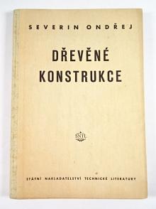 Dřevěné konstrukce - 1953 - Severin Ondřej