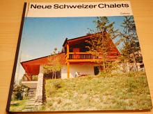 Neue Schweizer Chalets - 1966 - Dieter v. Schwarze, René Bersier
