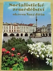 Socialistické zemědělství okresu Nový Jičín - 1989