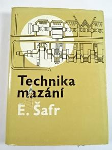 Technika mazání - Emil Šafr - 1970
