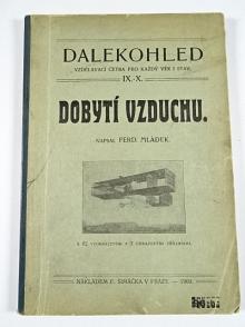 Dobytí vzduchu - Ferd. Mládek - 1909