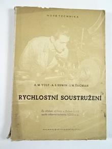 Rychlostní soustružení - A. M. Vulf, A. S. Sifrin, I. M. Šachan - 1951