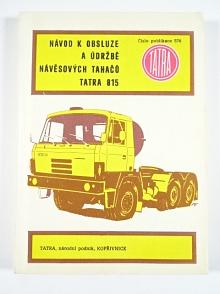 Tatra 815 - návod k obsluze a údržbě návěsových tahačů - 1984