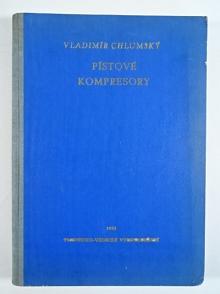 Pístové kompresory - Vladimír Chlumský - 1952