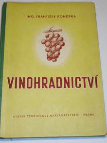 Vinohradnictví - František Konůpka - 1953