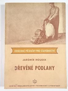 Dřevěné podlahy - Jaromír Houdek - 1956