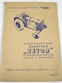 Na dálku řiditelný model traktoru Zetor s elektrickým pohonem - konstruktér V. Procházka