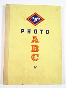 Agfa photo ABC - Ein Photo-Ratgeber der Agfa - H. G. Wandelt