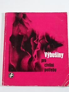 Výbušiny pro civilní potřebu - Východočeské chemické závody Synthesia, n. p., Pardubice - Semtín - 1968