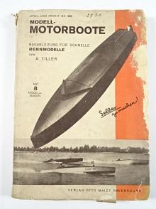 Modell - Motorboote - Bauanleitung für Schnelle Rennmodel von A. Tiller