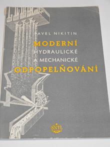 Moderní hydraulické a mechanické odpopelňování - Pavel Nikitin - 1953