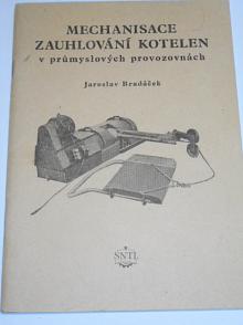 Mechanisace zauhlování kotelen v průmyslových provozovnách - Jaroslav Bradáček - 1953