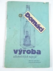 Domácí výroba alkoholických nápojů - Vladan Demel, Miroslav Krystych - 1991