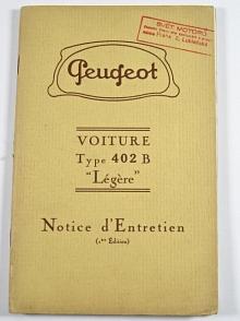 Peugeot voiture type 402 B Légére - Notice d'Entretien - 1939