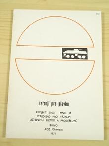 Ústrojí pro plavbu - projekt: Skot - MNO-51 - Středisko pro výzkum učebních metod a prostředků Brno - 1971
