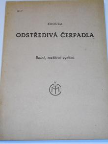 Odstředivá čerpadla - Václav Krouza - 1947