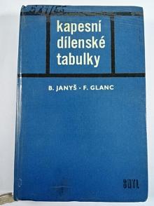 Kapesní dílenské tabulky - Bohumil Janyš, František Glanc - 1963