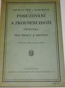 Posuzování a zkoušení zboží - příručka pro školu a obchod - Jaroslav Petr, Alois Macas - 1931