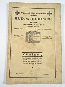 Rud. W. Schimek Liberec - vývozní dům sanitních potřeb - ceník č. 9 - hygienického gumového zboží, potřeb kosmetických, zdravotních  a pro nemocné, lékařské nástroje, potřeby a obvazové látky