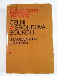 Čelní a šroubová soukolí s evolventním ozubením - Čestmír Šalamoun, Miloš Suchý - 1990