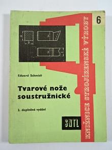 Tvarové nože soustružnické - Eduard Schmidt - 1961