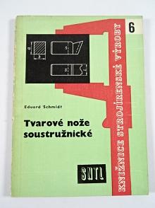 Tvarové nože soustružnické - Eduard Schmidt - 1959