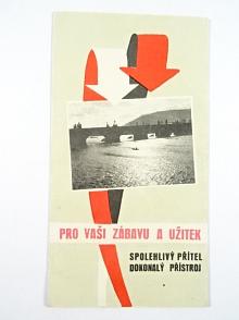 Pro Vaši zábavu a užitek - spolehlivý přítel - dokonalý přístroj - prospekt - Pentacon, Weltaflex, Praktica, Praktina, Exakta, Kijev