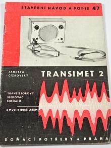 Transimet 2 - tranzistorový sledovač signálu s multivibrátorem - Milan Jandera, František Čížkovský - 1967 - stavební návod a popis č. 47