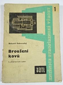 Broušení kovů - Bohumil Dobrovolný - 1962