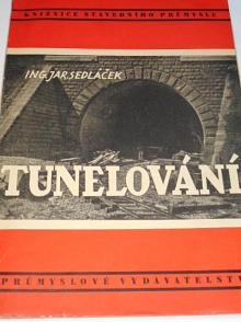Tunelování - Jaroslav Sedláček - 1952