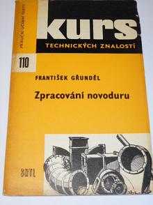 Zpracování novoduru - František Gřunděl - 1972